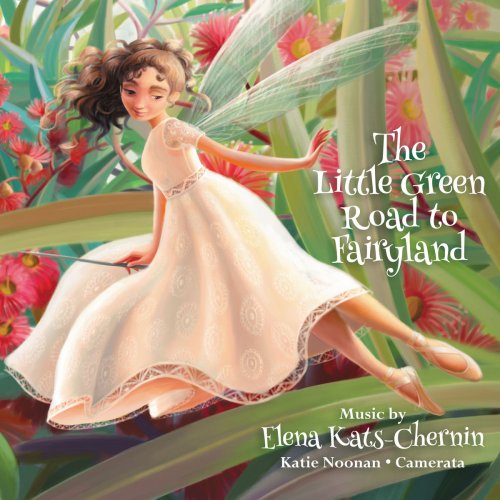 Katie Noonan, Camerata, Queensland's Chamber Orchestra - The Little Green Road to Fairyland (2019)