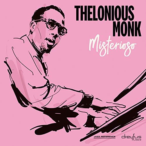 Thelonious Monk - Misterioso (2019)