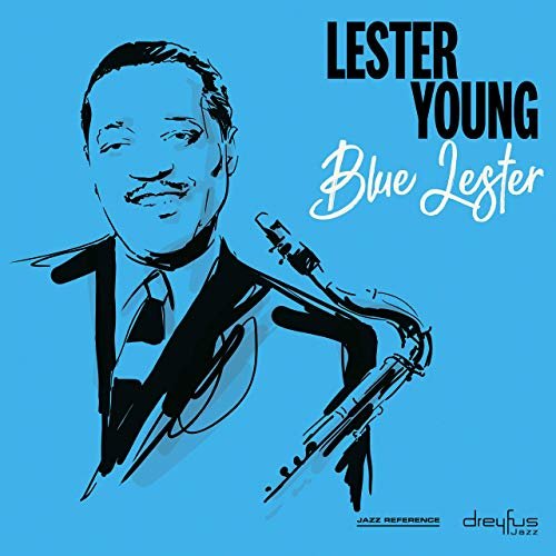 Lester Young - Blue Lester (2019)