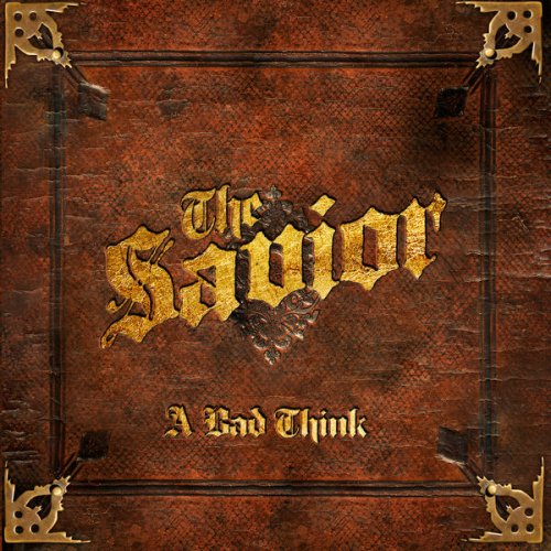A Bad Think - The Savior (2019) [Hi-Res]