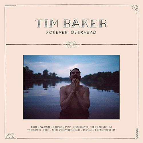Tim Baker - Forever Overhead (2019) FLAC
