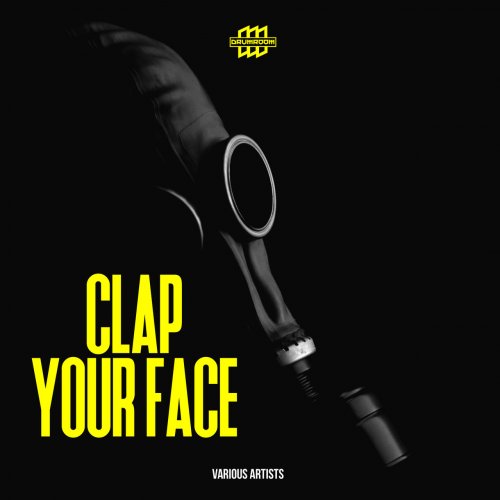 Various Artists - Clap Your Face (2019) FLAC