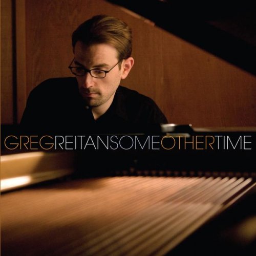 Greg Reitan - Some Other Time (2009) FLAC