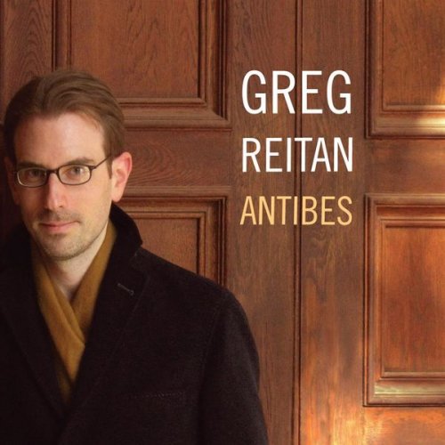 Greg Reitan - Antibes (2010) [.flac 24bit/44.1kHz]