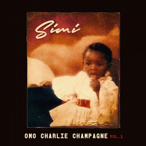 Simi - Omo Charlie Champagne Vol. 1 (2019)