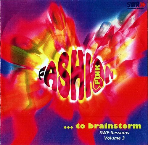 Fashion Pink - To Brainstorm (SWF-Sessions Volume 3) (Reissue) (1968/2000)