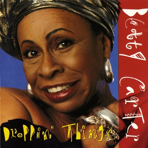 Betty Carter - Droppin' Things (1990)