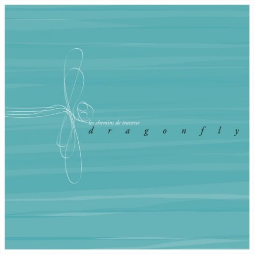 Les Chemins de Traverse - Dragonfly (2019)