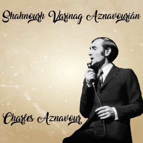 Charles Aznavour - Shahnourh varinag aznavourián (2019)