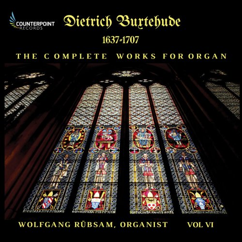 Wolfgang Rübsam - Buxtehude: Complete Works for Organ, Vol. 6 (2019)