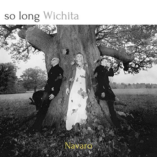 Navaro - So Long Wichita (2019)