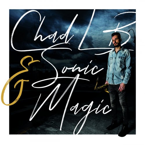 Chad LB & Sonic Magic - Chad Lb & Sonic Magic (2019)
