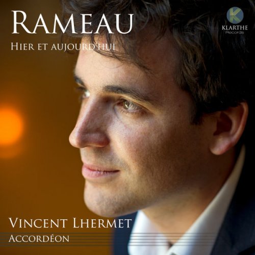Vincent Lhermet - Rameau hier et aujourd'hui (2015) [Hi-Res]