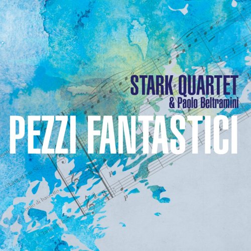 Paolo Beltramini, Stark Quartet - Pezzi fantastici (2019)