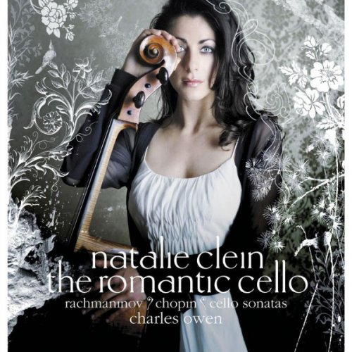 Natalie Clein - The Romantic Cello - Rachmaninov: Chopin: Cello Sonatas (2006)