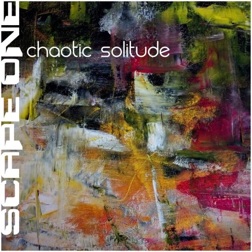 Scape One - Chaotic Solitude (2019)