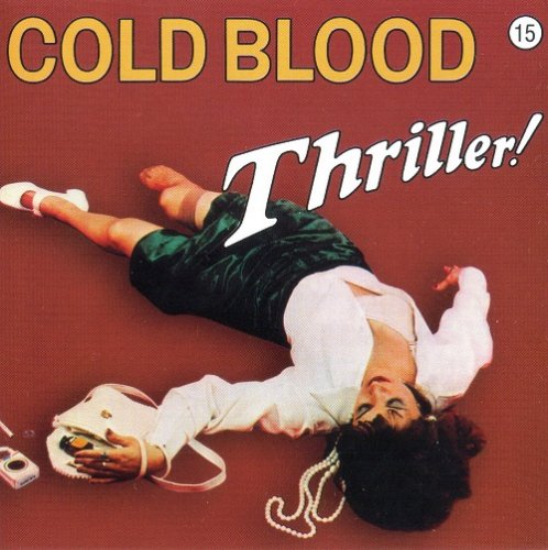 Cold Blood - Thriller (Reissue) (1973/2005)