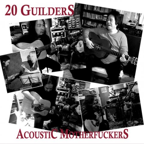 20 Guilders - Acoustic Motherfuckers (2019)
