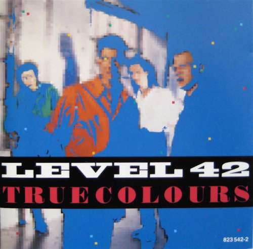 Level 42 ‎- True Colours (1984)