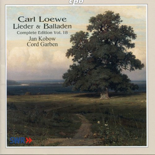 Jan Kobow - Loewe: Lider & Balladen (Complete Edition), Vol. 18 (2000)