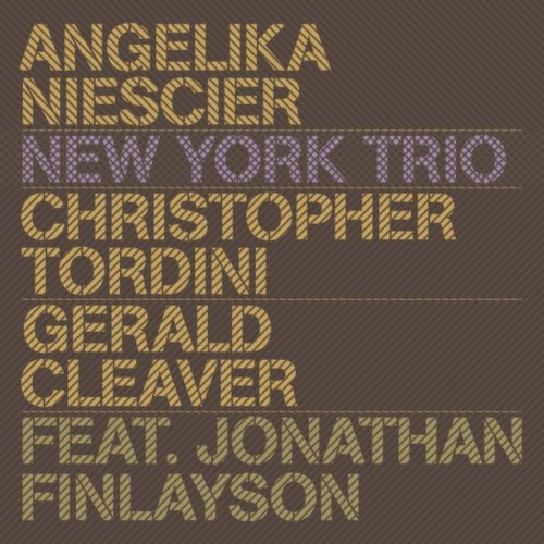 Angelika Niescier, Christopher Tordini, Gerald Cleaver & Jonathan Finlayson - New York Trio (2019) [Hi-Res]