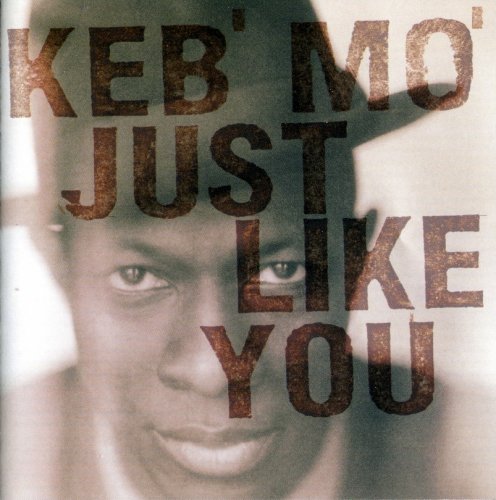Keb’ Mo’ - Just Like You (1996/2002) [SACD]