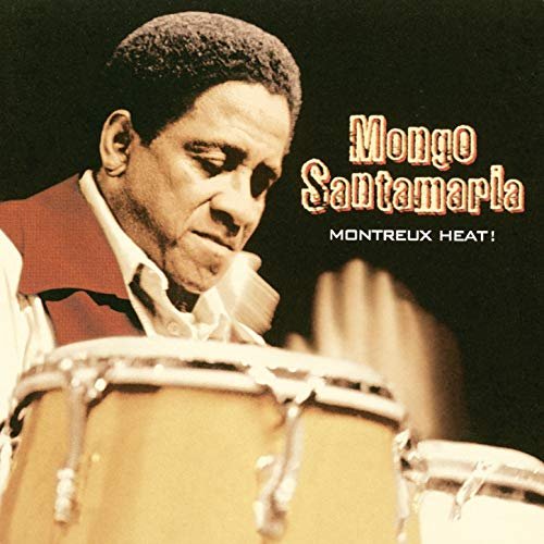 Mongo Santamaria - Montreux Heat! (2007)