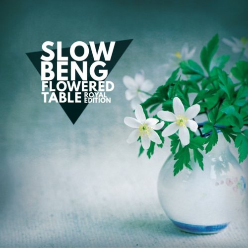 Slow Beng - Flowered Table (Royal Edition) (2019)