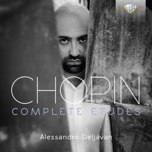 Alessandro Deljavan - Chopin: Complete Etudes, Opp. 10 & 25 (2015) [Hi-Res]