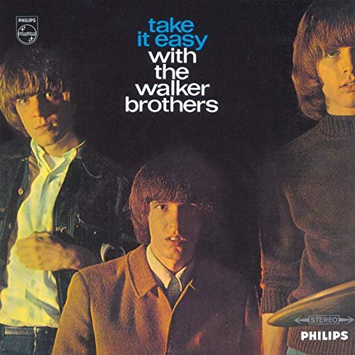 The Walker Brothers - Take It Easy With The Walker Brothers (1965/2019)