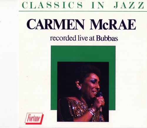 Carmen McRae - Recorded Live At Bubba's (1988)