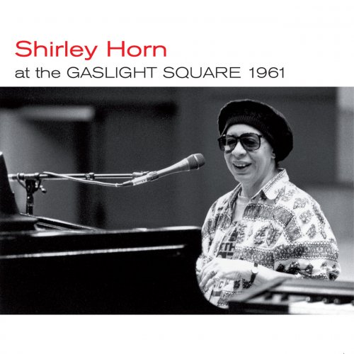 Shirley Horn - At the Gaslight Square 1961 / Loads of Love  (2016) Lossless