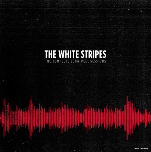 The White Stripes - The Complete John Peel Sessions (2016) [Reissue 2018]