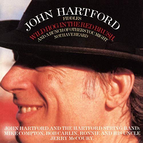 John Hartford - Wild Hog In The Red Brush (1996/2019)