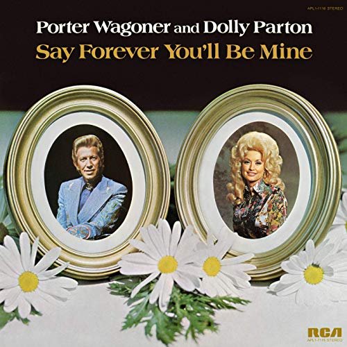 Porter Wagoner & Dolly Parton - Say Forever You'll Be Mine (1975/2019)