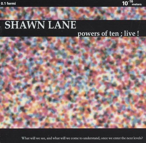 Shawn Lane - Powers Of Ten ; Live ! (2001)