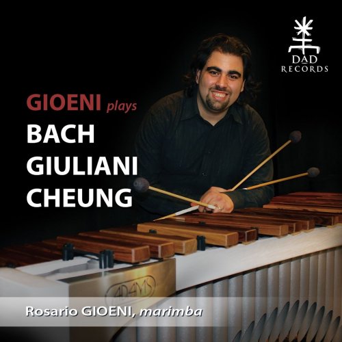 Rosario Gioeni - Gioeni Plays Bach, Giuliani, Cheung (2015)