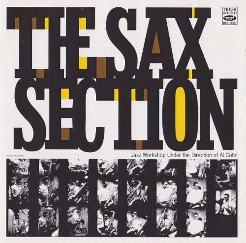 The Sax Section - Jazz Workshop Under The Direction Of Al Cohn (2010)
