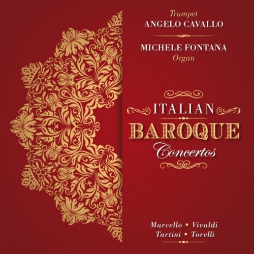 Angelo Cavallo - Italian Baroque Concertos (2019)