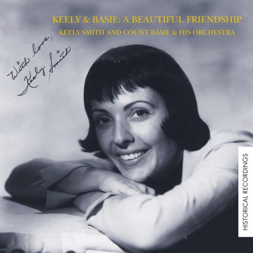 Keely Smith and Count Basie & His Orchestra - Keely & Basie: A Beautiful Friendship (2012)