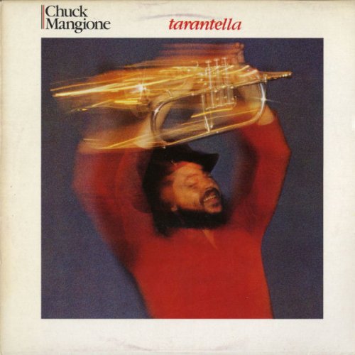 Chuck Mangione - Tarantella (1981) [Vinil 24-194]