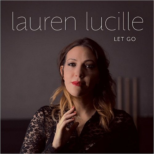 Lauren Lucille - Let Go (2019)