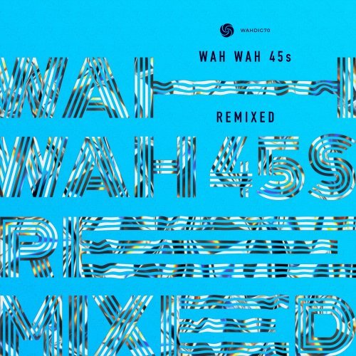 VA - Wah Wah Remixed 2 (2018)