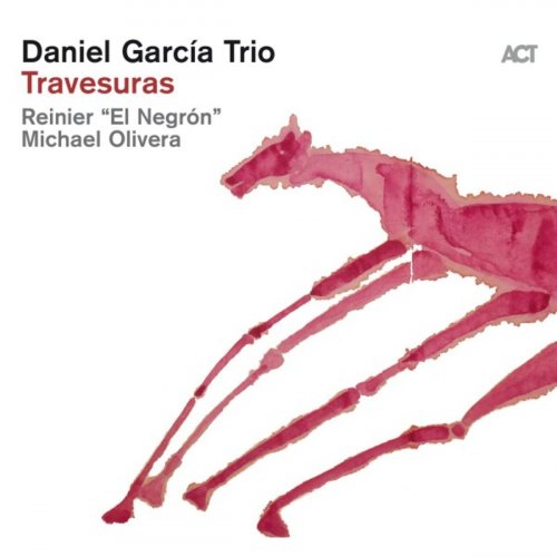 Daniel García Trio - Travesuras (2019) [Hi-Res]