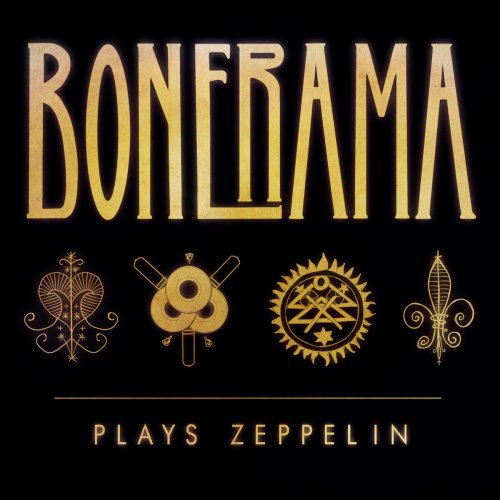 Bonerama - Bonerama Plays Zeppelin (2019)