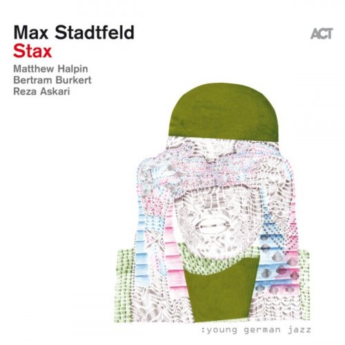Max Stadtfeld - Stax (2019) [Hi-Res]