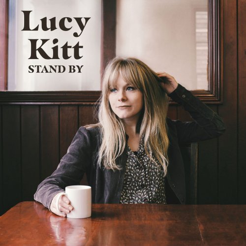 Lucy Kitt - Stand By (2019)