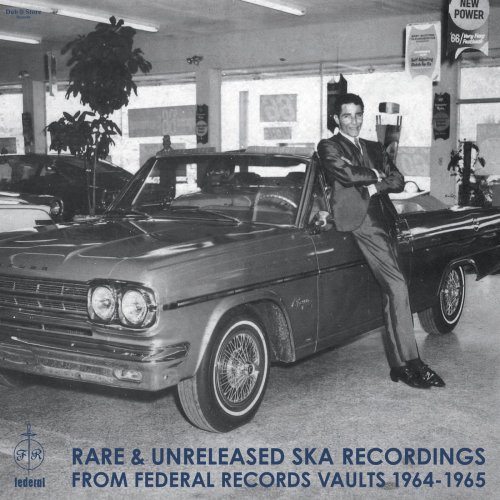 VA - Rare & Unreleased Ska Recordings from Federal Records Vaults 1964-1965 (2019) [Hi-Res]