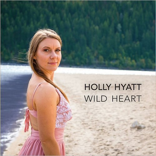 Holly Hyatt - Wild Heart (2019)