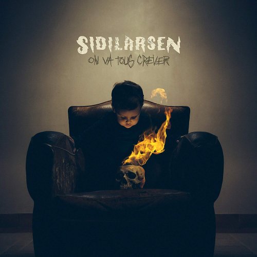 Sidilarsen - On va tous crever (2019)